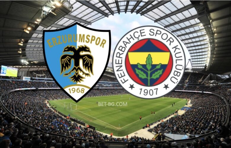 ерзурум - фенербахче бет365