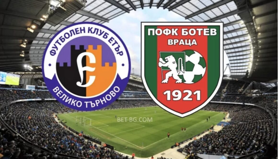 етър велико търново - ботев враца bet365